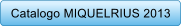 Catalogo MIQUELRIUS 2013